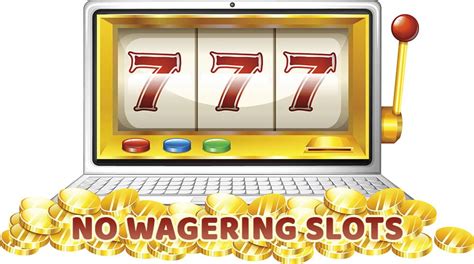 no wagering slots uk|No Wagering Slots » Slot Sites No Wagering Requirements [2024].